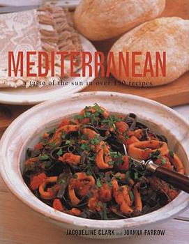 Hardcover Mediterranean: A Taste of the Sun in Over 150 Recipes Book