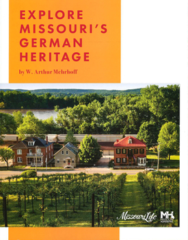 Paperback Explore Missouri's German Heritage Book