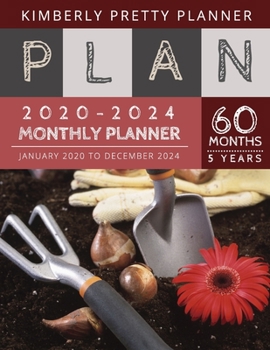 5 year monthly planner 2020-2024: monthly planner five year | 2020-2024 Monthly Planner Calendar | 5 Year Planner for 60 Months with internet record page | gardening for beginners design