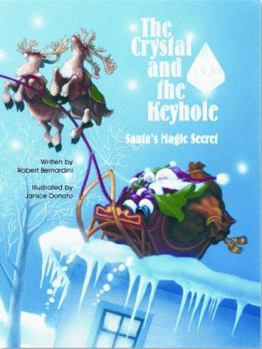 Hardcover The Crystal and the Keyhole: Santa's Magic Secret Book
