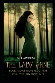 The Lady Anne - Book #2 of the Above all Others - The Lady Anne