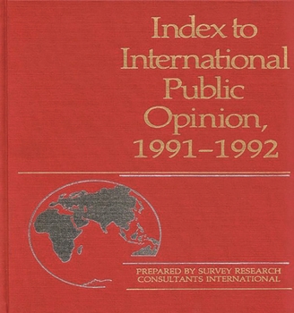 Hardcover Index to International Public Opinion, 1991-1992 Book