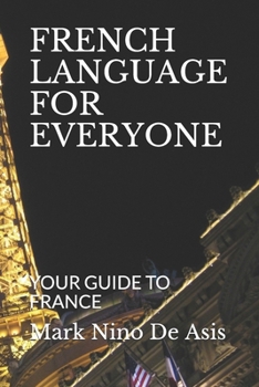 Paperback French Language for Everyone: Your Guide to France Book