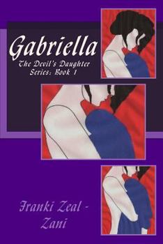 Paperback Gabriella: The Devil's Daughter Series: Book 1 Book