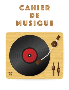 Cahier De Musique: Musiciens Composition Livre Instrument Manuscrit Personnel Papier Piano Guitare Standard 13 portées Grand Carnet / Journal Cadeau ... souple, Finition mate. (French Edition)