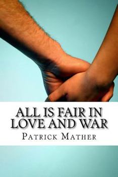 Paperback All Is Fair In Love And War Book