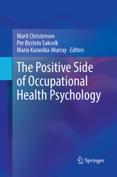 Paperback The Positive Side of Occupational Health Psychology Book
