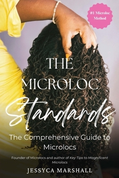 Paperback The Microloc Standards: The Comprehensive Guide to Microlocs Book