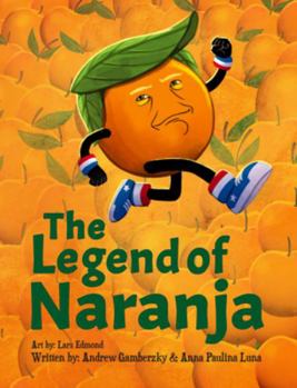 Paperback The Legend of Naranja Book