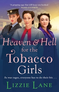 Paperback Heaven and Hell for the Tobacco Girls Book