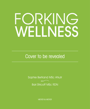 Paperback Forking Wellness: Your No-Nonsense Guide to Health and Nutrition Book