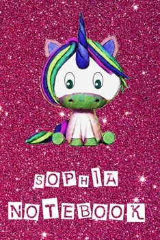 Sophia Notebook: Cute sparkly unicorn gifts for girls On Pink Glitter Effect Background: Lined Journal Notebook for Women & Girls / 110 pages, Soft Cover, Matte Finish