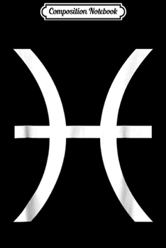 Composition Notebook: Pisces zodiac  Journal/Notebook Blank Lined Ruled 6x9 100 Pages