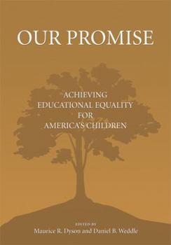 Paperback Our Promise: Achieving Educational Equality for America's Children Book