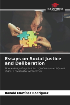 Paperback Essays on Social Justice and Deliberation Book