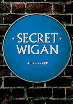 Paperback Secret Wigan Book