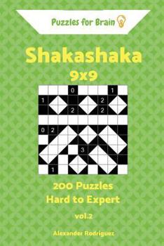 Paperback Puzzles for Brain Shakashaka - 200 Hard to Expert 9x9 vol. 2 Book