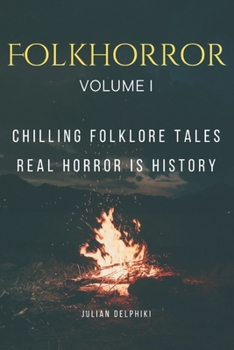 Paperback Folkhorror: Chilling folklore tales. Real horror is History. Book