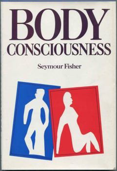 Body Consciousness; You Are What You Feel (A Spectrum book)