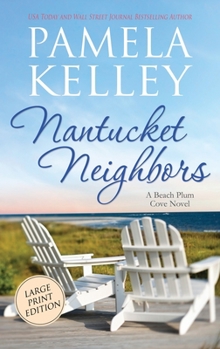 Hardcover Nantucket Neighbors: Large Print Edition [Large Print] Book