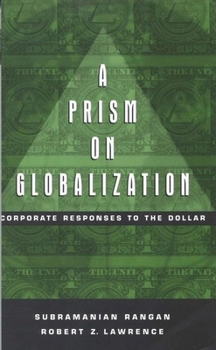 Paperback A Prism on Globalization: Corporate Responses to the Dollar Book