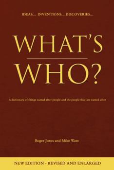 Paperback What's Who?: A Dictionary of Things Named After People and the People They Are Named After. Book