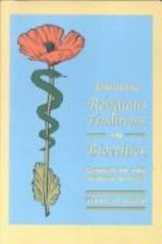 Considering Religious Traditions in Bioethics: Christian and Jewish Voices