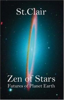 Paperback Zen of Stars: Futures of Planet Earth Book