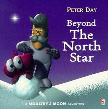 Paperback Beyond the North Star (Moultry's Moon) Book