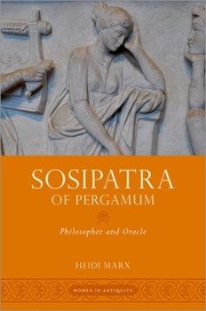 Paperback Sosipatra of Pergamum: Philosopher and Oracle Book