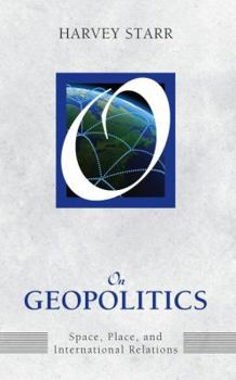 Paperback On Geopolitics: Space, Place, and International Relations Book