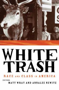 Paperback White Trash: Race and Class in America Book
