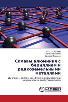 Paperback Splavy Alyuminiya S Berilliem I Redkozemel'nymi Metallami [Russian] Book