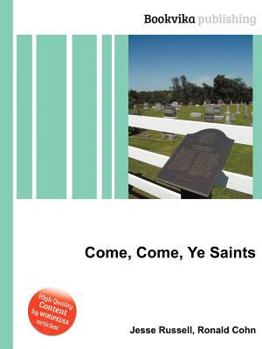 Paperback Come, Come, Ye Saints Book