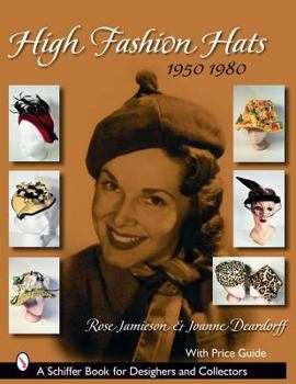 Paperback High Fashion Hats, 1950-1980 Book