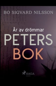 Paperback År av drömmar - Peters bok [Swedish] Book