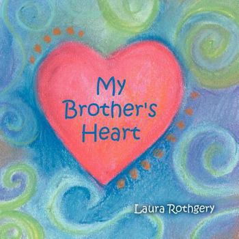 Paperback My Brother's Heart Book