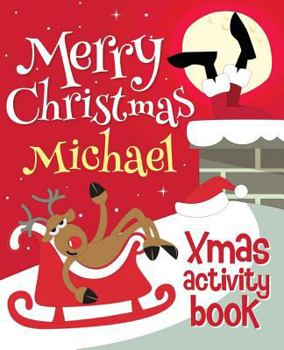 Paperback Merry Christmas Michael - Xmas Activity Book: (Personalized Children's Activity Book) Book