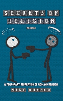 Secrets of Religion: a temporary separation of God and religion