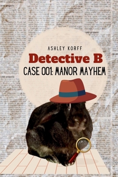 Paperback Detective B: Case 001: Manor Mayhem Book