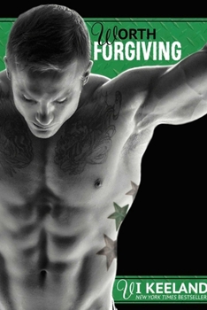 Worth Forgiving - Book #3 of the MMA Fighter