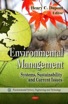Hardcover Environmental Management: Systems, Sustainability and Current Issues (Environmental Science, Engineering and Technology) Book