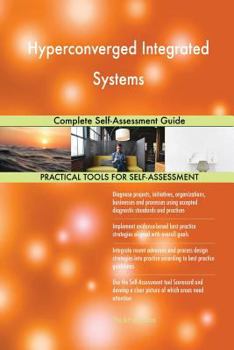 Paperback Hyperconverged Integrated Systems Complete Self-Assessment Guide Book