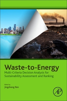 Paperback Waste-To-Energy: Multi-Criteria Decision Analysis for Sustainability Assessment and Ranking Book