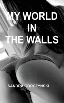 Hardcover My World in the Walls Book