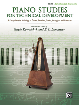 Paperback Piano Studies for Technical Development, Vol 1: A Comprehensive Anthology of Études, Exercises, Scales, Arpeggios, and Cadences Book