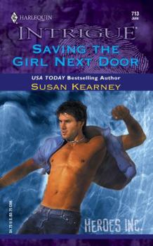 Saving the Girl Next Door - Book #3 of the Heroes, Inc.