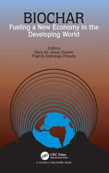 Hardcover Biochar: Fueling a New Economy in the Developing World Book