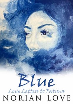 Paperback Blue: Love Letters To Fatima Book