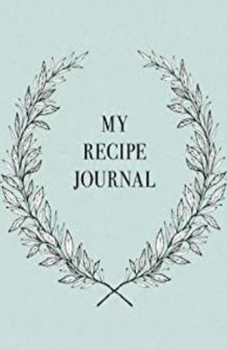 My Recipe Book: Blank Cookbook, 0.25in Line Spacing, Favorite Recipes for your loves ones, 100 Reciepes, 5.5x8.5 small and handy
